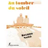 Atelier Akatombo Au tomber du Soleil