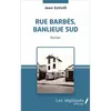Les Impliqués Rue Barbès, banlieue sud