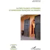 L'harmattan Autres plumes littéraires d'expression française au Maroc