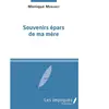 Les Impliqués Souvenirs épars de ma mère