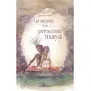 L'harmattan Le secret de la princesse maya
