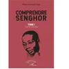 L'harmattan Comprendre Senghor Tome 1