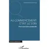 L'harmattan Au commencement était le soin