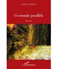 L'harmattan Un monde parallèle