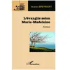 L'harmattan L'évangile Selon Marie-Madeleine