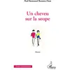 L'harmattan Un cheveu sur la soupe
