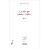 L'harmattan La vierge à trois mains