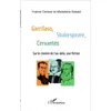 L'harmattan Garcilaso, Shakespeare, Cervantès - Sur Le Chemin De L'au-Delà, Une Fiction