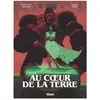 Glénat Au coeur de la Terre - Tome 02