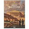 Glénat L'Épopée de la franc-maçonnerie - Tome 10