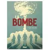 Glénat La bombe Laurent-Frédéric Bollée, Didier Alcante, Denis Rodier