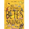 Glénat Jeunesse Nos incroyables bêtes sauvages