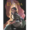 Glénat Ellana - Tome 03  Lylian (Auteur), Pierre Bottero (Idée originale), Montse Martin (Dessinateur)