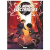 Glénat Les Mondes Electriques - Tome 02