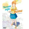 Glénat Devenir enfin moi-même