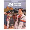 Glénat 24 Heures du Mans tome 12 - 1979-1980 : l'enfant du pays