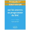 Ellipses Tout-en-un sur les oeuvres au programme de Français. Première. Session 2020-2021