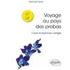 Ellipses Voyage au pays des probas : cours et exercices corrigés : L1, L2