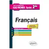Ellipses Français - Seconde - Tout le programme en 100 fiches - Nouveaux programmes