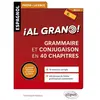 Ellipses Al Grano ! - Grammaire Et Conjugaison Espagnoles En 40 Chapitres Pour Bien Débuter Et Réussir Sa Prépa