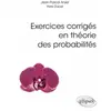 Ellipses Exercices corrigés en théorie des probabilités