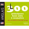 Ellipses Les 300 principaux faux amis anglais à connaître. Mots en contexte et exercices corrigés