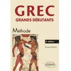 Ellipses Grec. Grands débutants - 4e édition Danielle Jouanna (Auteur)