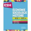 Ellipses Économie, Sociologie, Histoire (ESH). ECE 1 et ECE 2. Tout en un