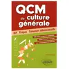 Ellipses QCM de culture générale pour réussir ses concours. IEP, Prépa...