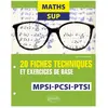Ellipses Maths Sup - 20 fiches techniques et exercices de base - MPSI,...