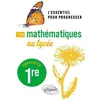 Ellipses Les mathématiques au lycée - Spécialité Première: L'essentiel pour progresser