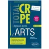 Ellipses Réussir l'épreuve écrite d'arts : CRPE - nouveau concours (édition 2022)