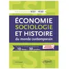 Ellipses Économie, Sociologie et Histoire du monde contemporain. L'essentiel en 10 thèmes et 20 questions - Nouveaux programmes