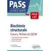 Ellipses Biochimie structurale - Cours, fiches et QCM Lydie Bret (Auteur), Clément Delcamp (Auteur)