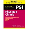 Ellipses Physique-Chimie. PSI. Annales corrigées et commentées. Concou...