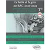 Ellipses Le latin et le grec au bac 2021. Spécialité Littérature, Lang...