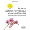 Ellipses Espaces vectoriels normés pour le calcul différentiel broché