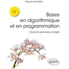 Ellipses Bases en algorithmique et en programmation: Cours et exercices corrigés