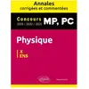 Ellipses Physique MP, PC. Annales corrigées et commentées 2019/2020/2021. Concours X/ENS