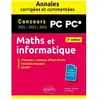 Ellipses Maths et informatique. PC-PC*. Annales corrigées et commentée...