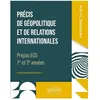 Ellipses Précis de géopolitique et de relations internationales : Prépas ECG 1ère et 2e années