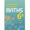 Ellipses Apprendre à raisonner - Mathématiques - Sixième Mathieu Kieffer (Auteur)