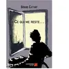 Les éditions du Net Ce qui me reste