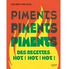 Mango Piments - Des Recettes Hot ! Hot ! Hot !