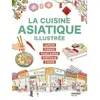 Éditions Mango La cuisine asiatique illustrée