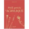 Mango Petit précis d'acrylique Barbara Petit (Auteur)