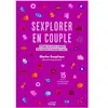 Mango SEXPLORER en couple - Préserver et renouveler le désir