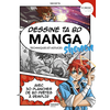 Mango Editions Dessine ta BD manga Shonen