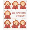 Frimousse Eds Que d'émotions chaperon !