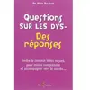 Tom Pousse Questions Sur Les Dys- - Des Réponses
